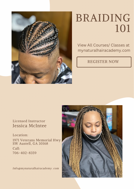BRAIDING 101 COURSE (TAUGHT BY LICENSED INSTRUCTOR)
